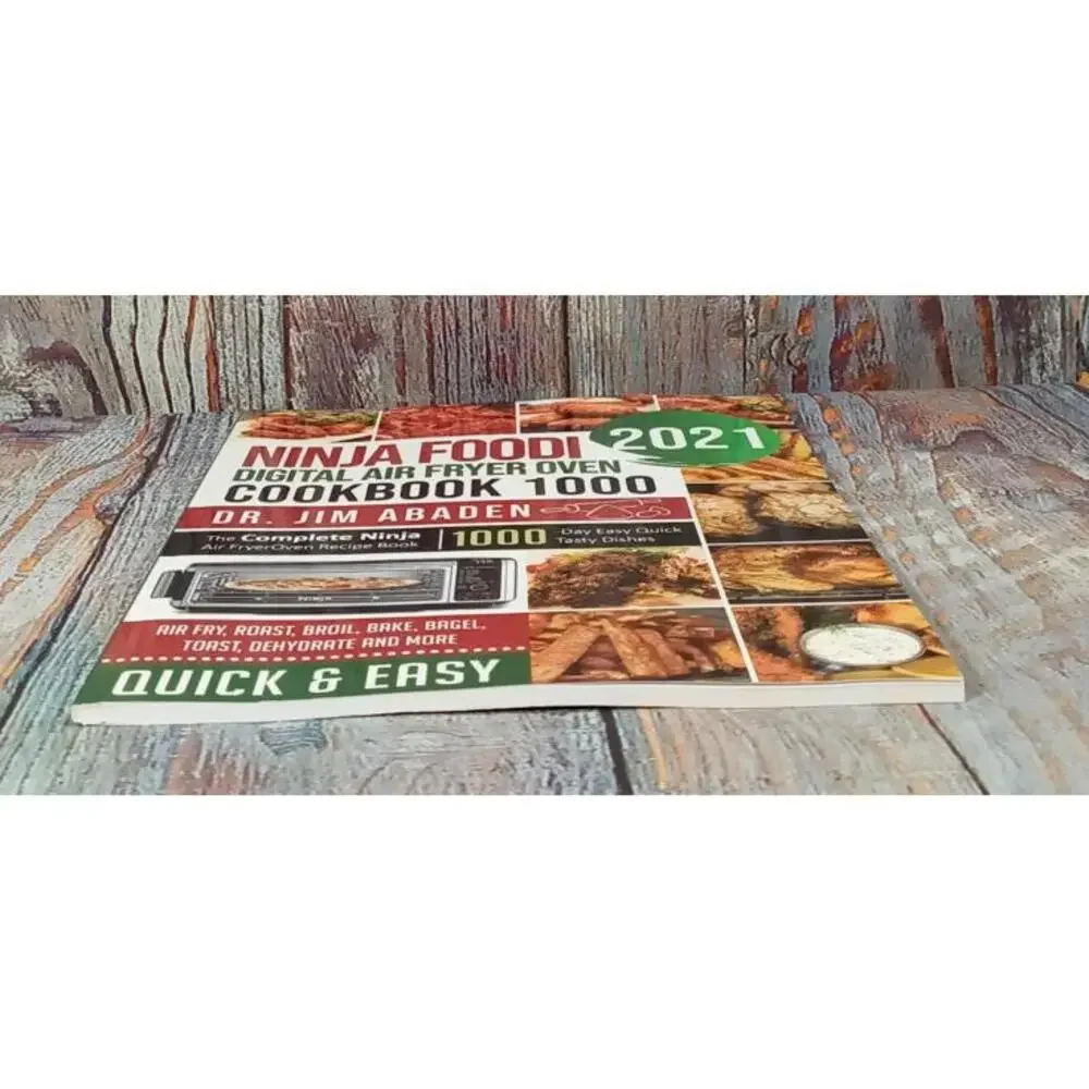 Ninja Foodi Digital Air Fryer Oven Cookbook 1000 by‎ Dr. Jim Abaden - 2021